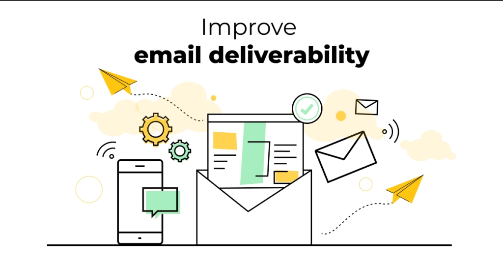 Emails improve email deliveribility